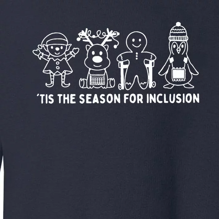 Tis The Season For Inclusion OT PT SLP Therapist Xmas Toddler Sweatshirt