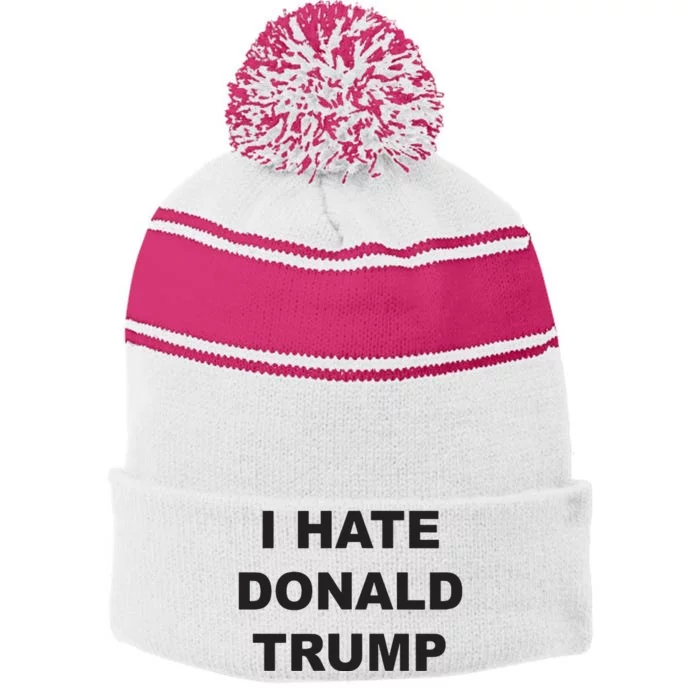 Top That Says I Hate Donald Trump Anti Trump Sucks Stripe Pom Pom Beanie