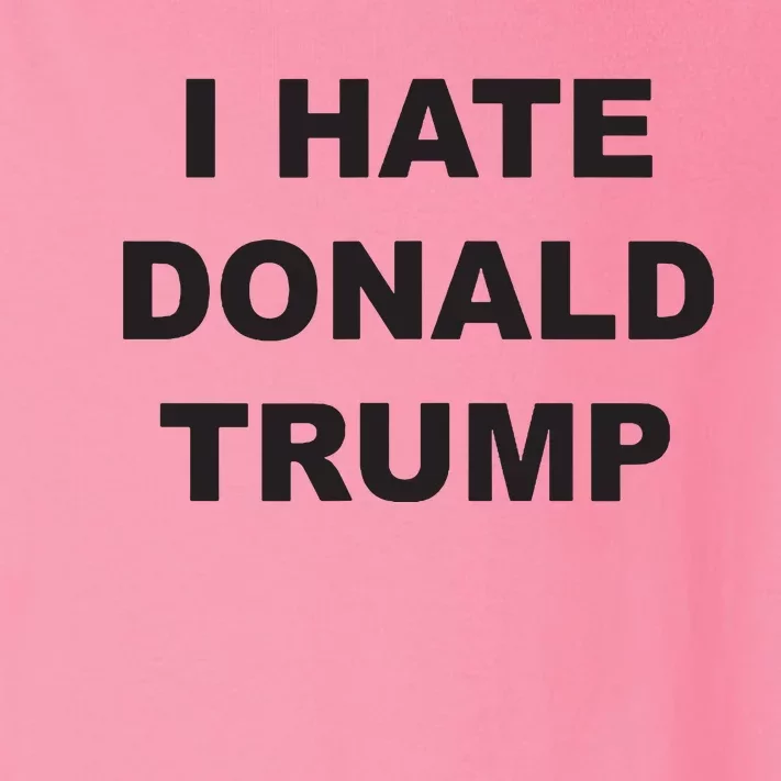 Top That Says I Hate Donald Trump Anti Trump Sucks Toddler Long Sleeve Shirt