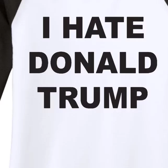 Top That Says I Hate Donald Trump Anti Trump Sucks Women's Tri-Blend 3/4-Sleeve Raglan Shirt