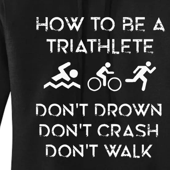 Triathlon Triathlet Swimming Cycling Running Motivation Women's Pullover Hoodie