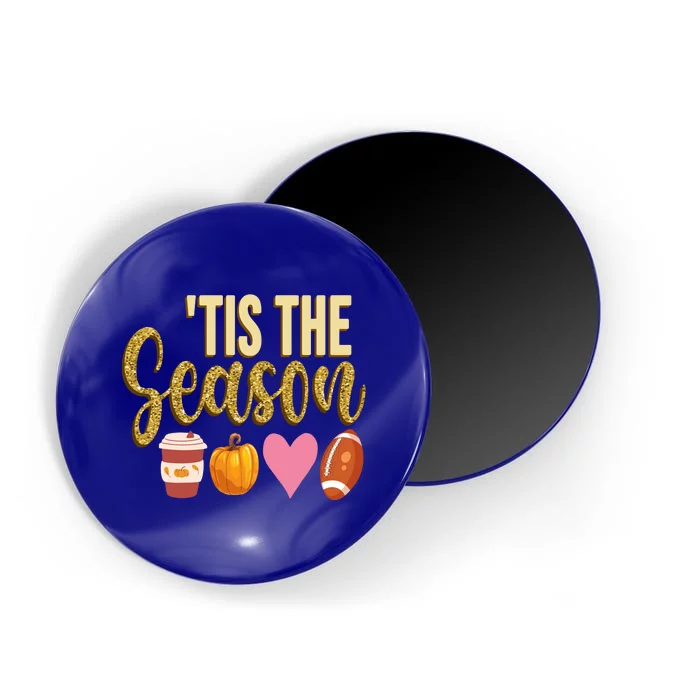 Tis The Season Fall Lover Cute Magnet