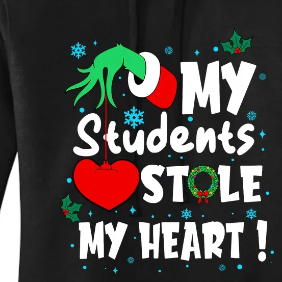 Tis The Season Christmas Funny My Students Stole My Heart Women's Pullover Hoodie