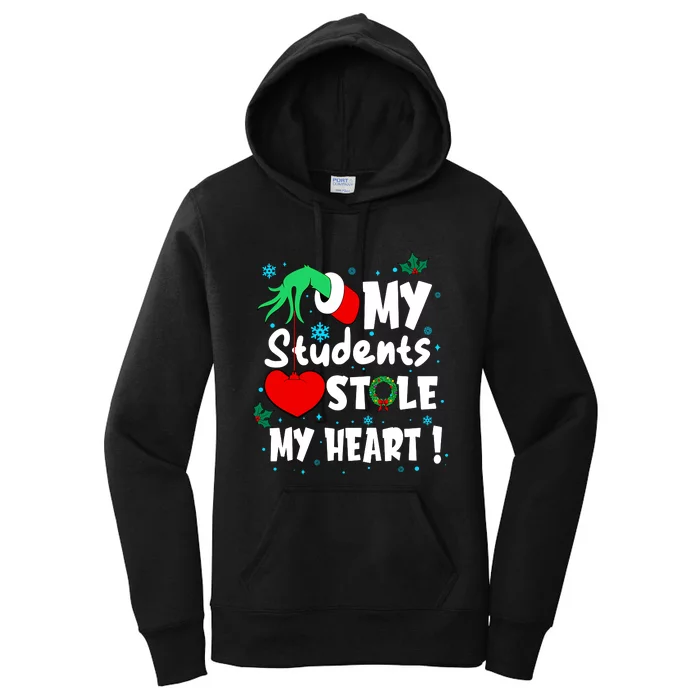 Tis The Season Christmas Funny My Students Stole My Heart Women's Pullover Hoodie