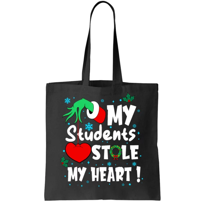 Tis The Season Christmas Funny My Students Stole My Heart Tote Bag