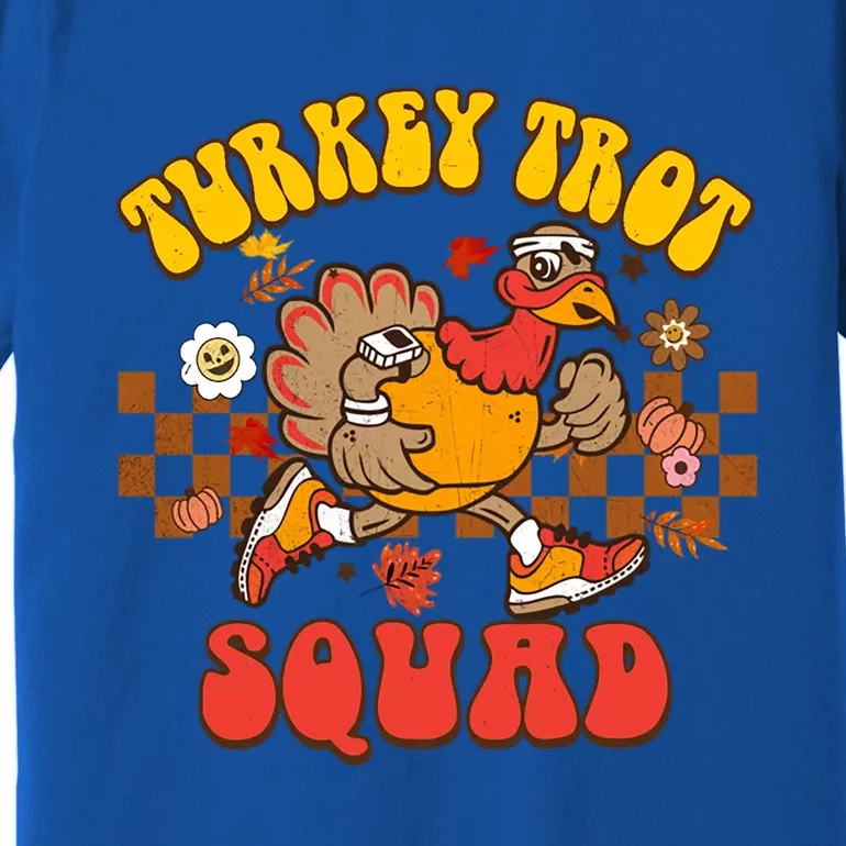 Turkey Trot Squad Funny Thanksgiving Running Fall Turkey Gift Premium T-Shirt