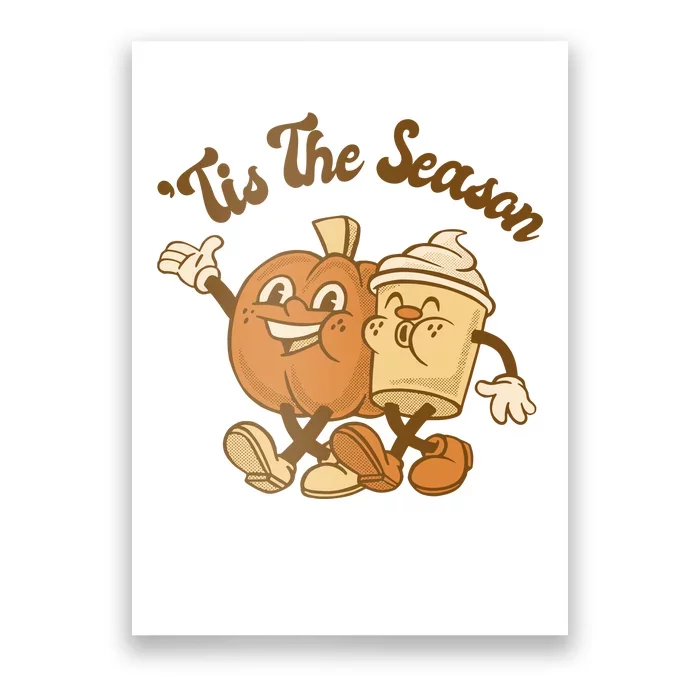 Tis The Season Pumpkin Latte Autumn Poster