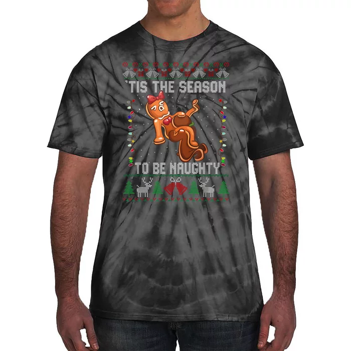 Tis The Season To Be Naughty Ugly Christmas Sweater Dirty Tie-Dye T-Shirt