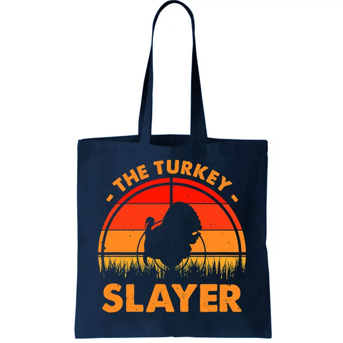 The Turkey Slayer Funny Turkey Hunter Tote Bag