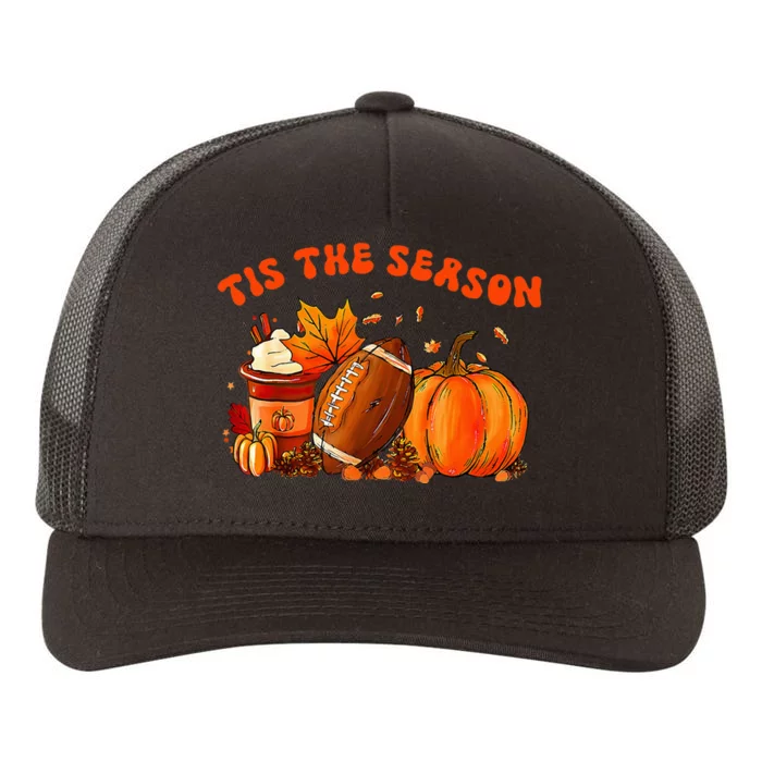 Tis The Season Pumpkin Leaf Latte Fall Thanksgiving Football Yupoong Adult 5-Panel Trucker Hat