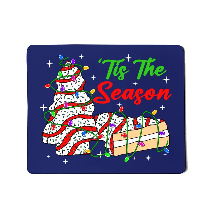 Tis The Season Christmas Funny Tree Cakes Debbie Xmas Mousepad