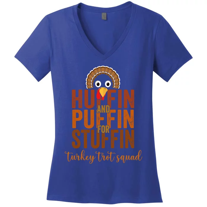 Turkey Trot Squad Huffin And Puffin For Stuffing Fall Vibes Cute Gift Women's V-Neck T-Shirt