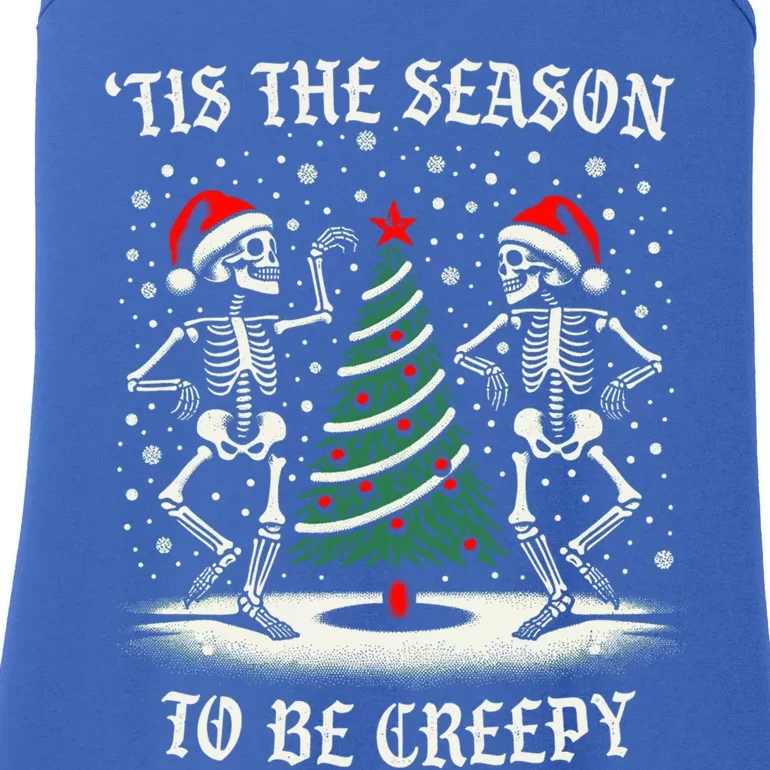 Tis The Season To Be Creepy Funny Dancing Skeletons Xmas Gift Ladies Essential Tank