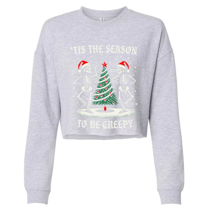 Tis The Season To Be Creepy Funny Dancing Skeletons Xmas Gift Cropped Pullover Crew