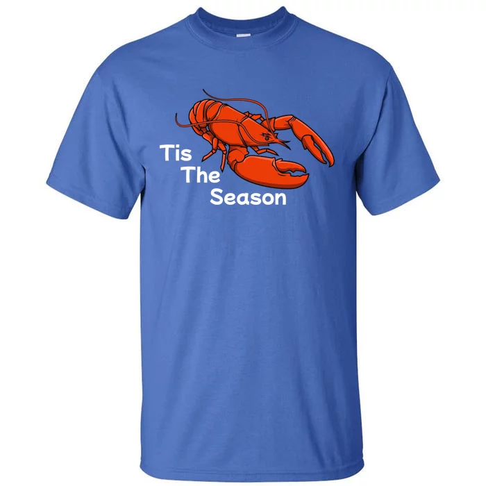 Tis The Season Crawfish Mardi Gras Carnival Festival Cool Gift Tall T-Shirt