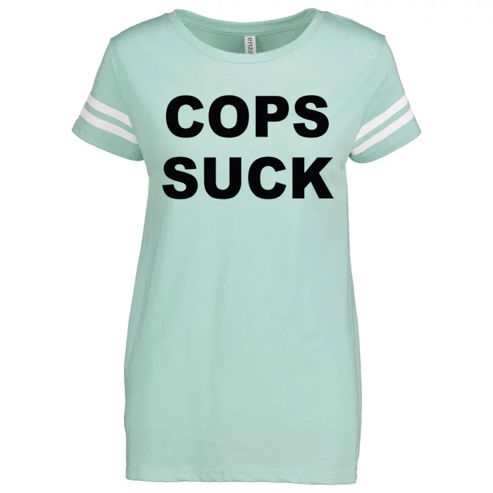 Top That Says COPS SUCK Anti Police State Enza Ladies Jersey Football T-Shirt