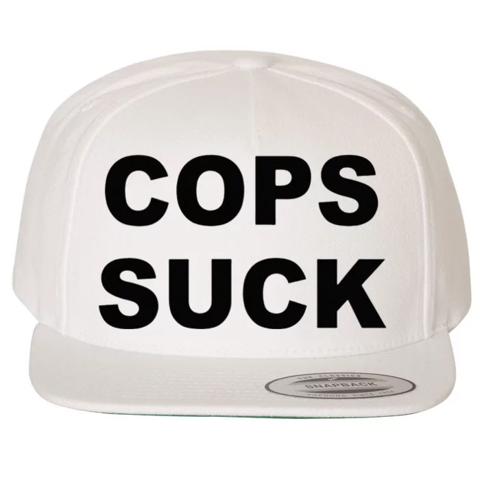 Top That Says COPS SUCK Anti Police State Wool Snapback Cap