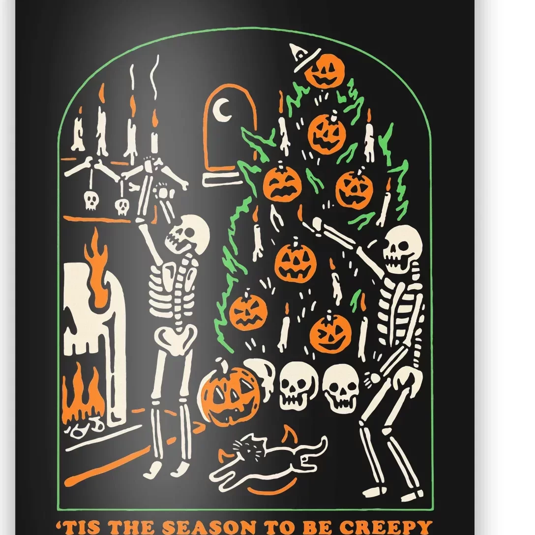 Tis The Season To Be Creepy Skeleton Halloween Spooky Season Poster