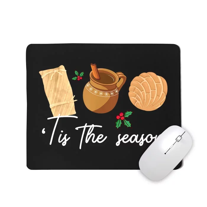 Tis The Season Christmas Mexican Concha Tamale Cafe De Olla Mousepad