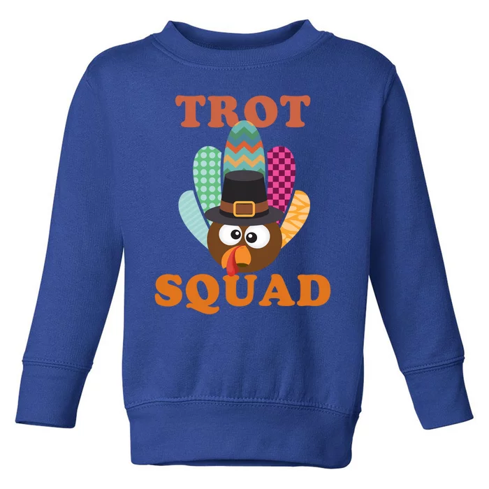 Turkey Trot Squad Gift Toddler Sweatshirt