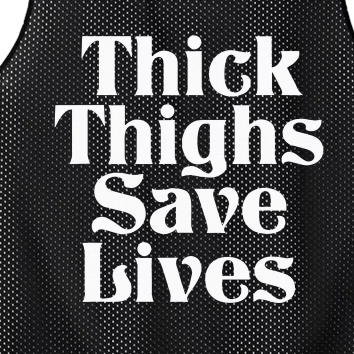 Thick Thighs Save Lives Thick Thighs Save Lives Mesh Reversible Basketball Jersey Tank