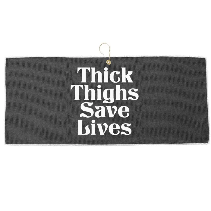 Thick Thighs Save Lives Thick Thighs Save Lives Large Microfiber Waffle Golf Towel