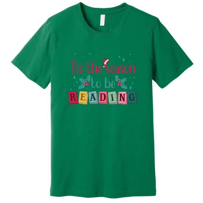 Tis The Season To Be Reding Christmas Reading Books Gift Premium T-Shirt