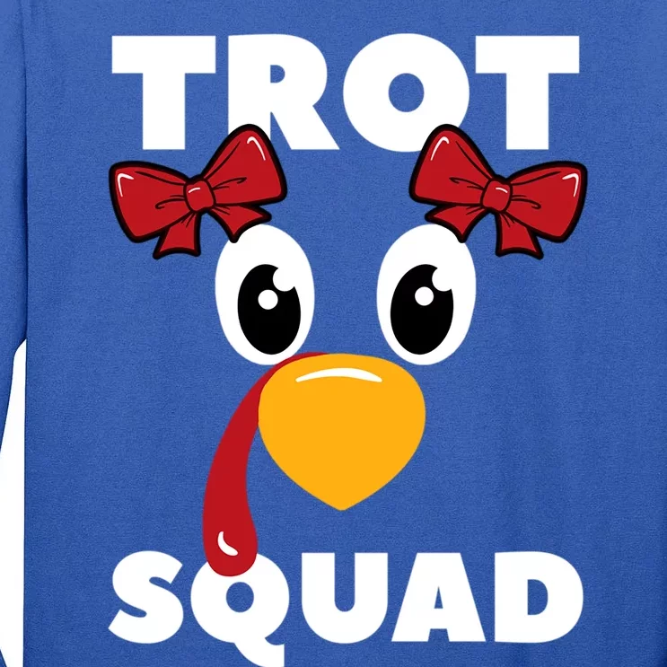 Turkey Trot Squad Thanksgiving Holiday Feast Harvest Gift Tall Long Sleeve T-Shirt