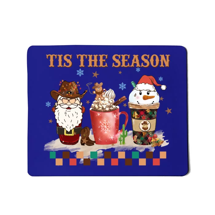 Tis The Season Christmas Howdy Santa Coffee Xmas Costume Gift Mousepad