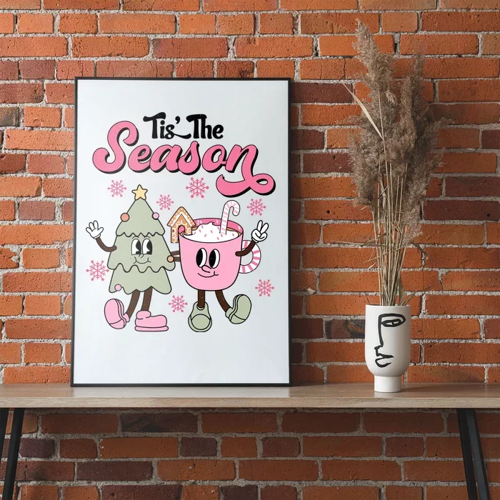 Tis The Season Christmas Jolly Cute Cozy Poster