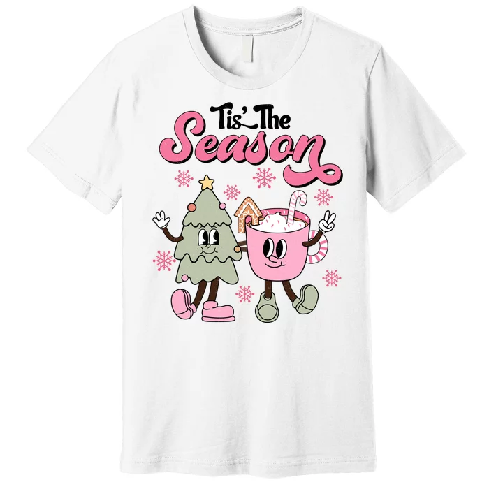 Tis The Season Christmas Jolly Cute Cozy Premium T-Shirt