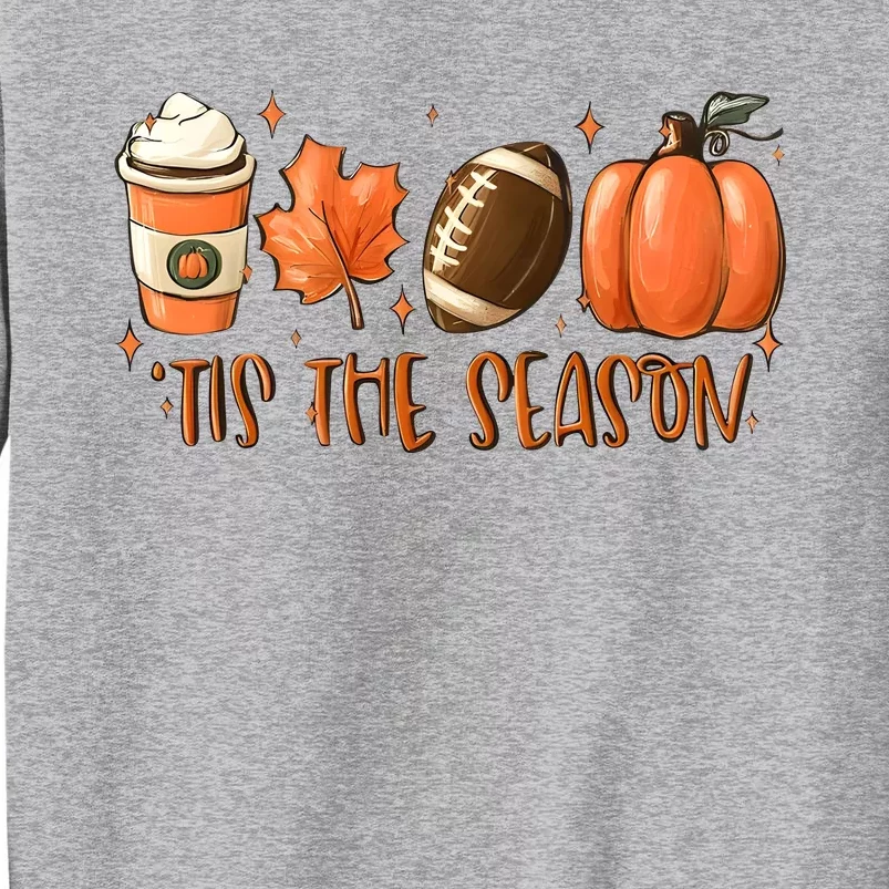 Tis The Season Pumpkin Football Maple Leaf Tall Sweatshirt