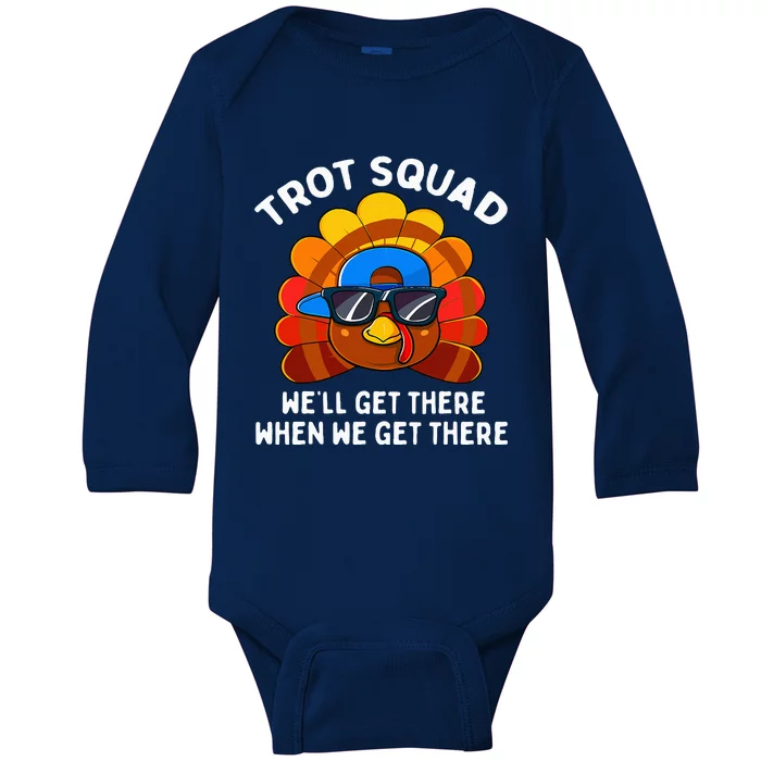 Turkey Trot Squad Funny Thanksgiving Running Costume Baby Long Sleeve Bodysuit