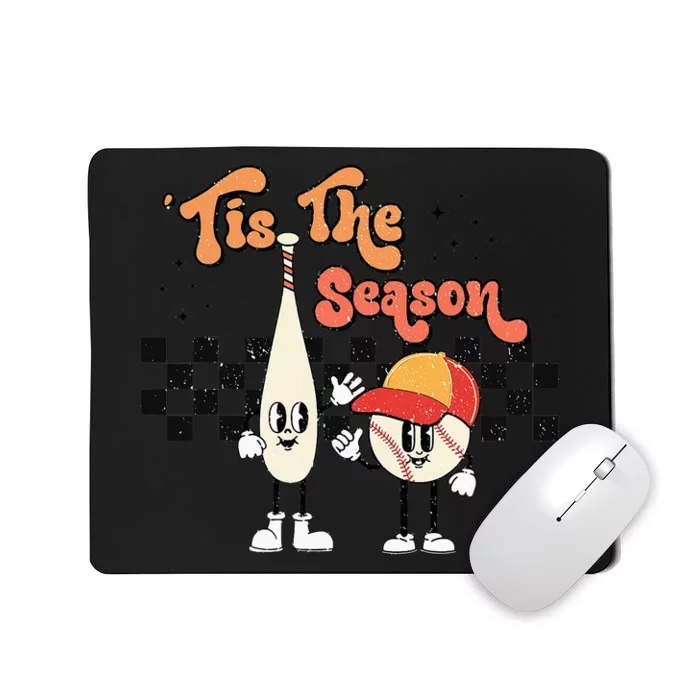 Tis The Season Baseball Game Day Sports Fan Baseball Lover Mousepad