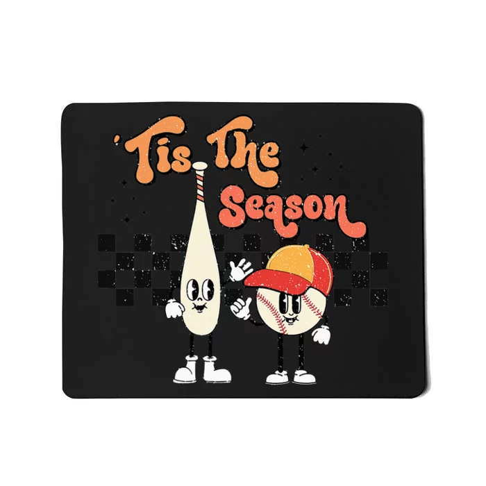 Tis The Season Baseball Game Day Sports Fan Baseball Lover Mousepad