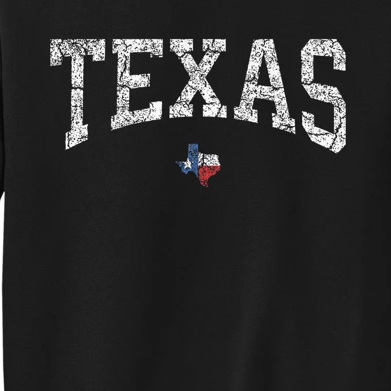 Texas  Texas State Map Flag Distressed Tall Sweatshirt