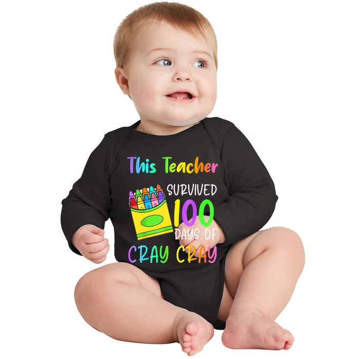 This Teacher Survived 100 Days Of Cray Cray Apparel Baby Long Sleeve Bodysuit