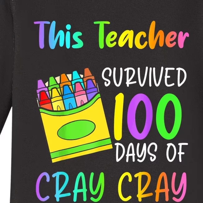 This Teacher Survived 100 Days Of Cray Cray Apparel Baby Long Sleeve Bodysuit