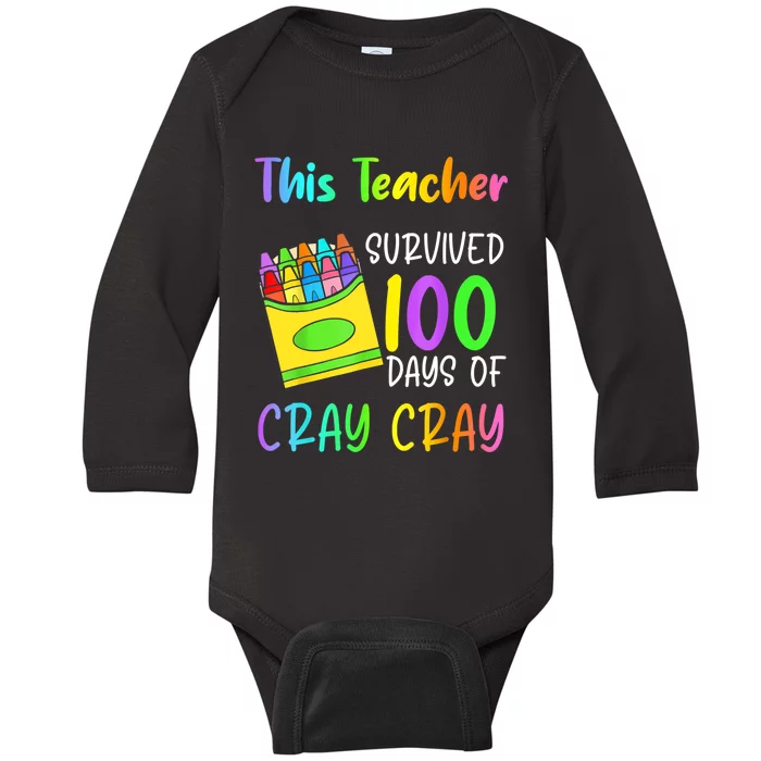 This Teacher Survived 100 Days Of Cray Cray Apparel Baby Long Sleeve Bodysuit