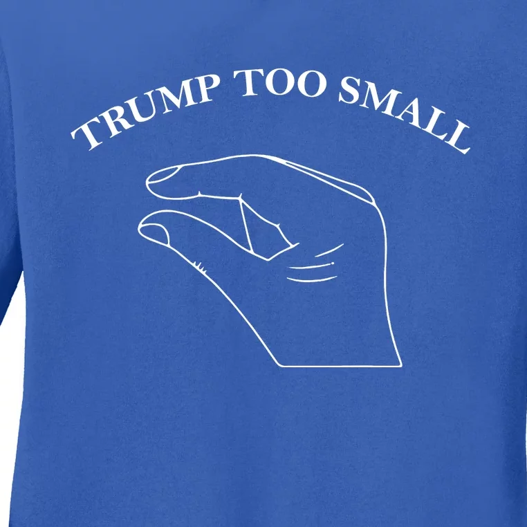 Trump Too Small Front & Back Ladies Long Sleeve Shirt