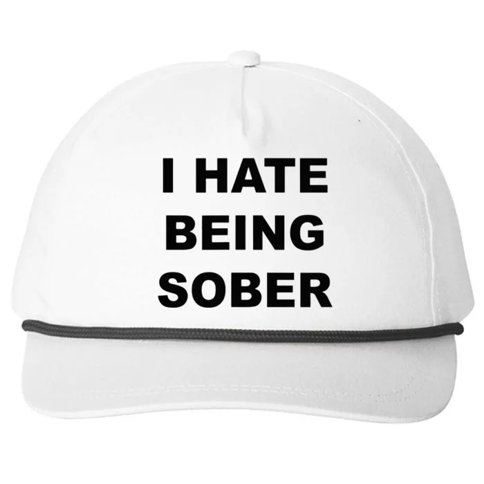 Top That Says I HATE Being Sober Funny Alcoholic Gift Snapback Five-Panel Rope Hat