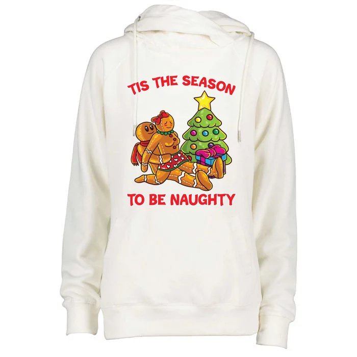 Tis The Season To Be Naughty Humping Gingerbread Love Couple Funny Gift Womens Funnel Neck Pullover Hood