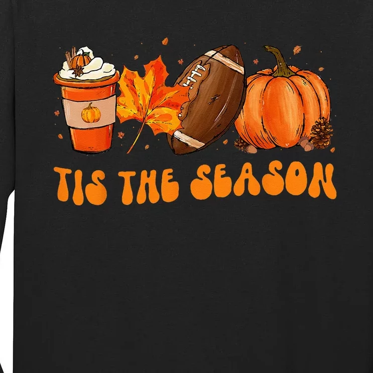 Tis The Season Football Football Fall Thanksgiving Tall Long Sleeve T-Shirt