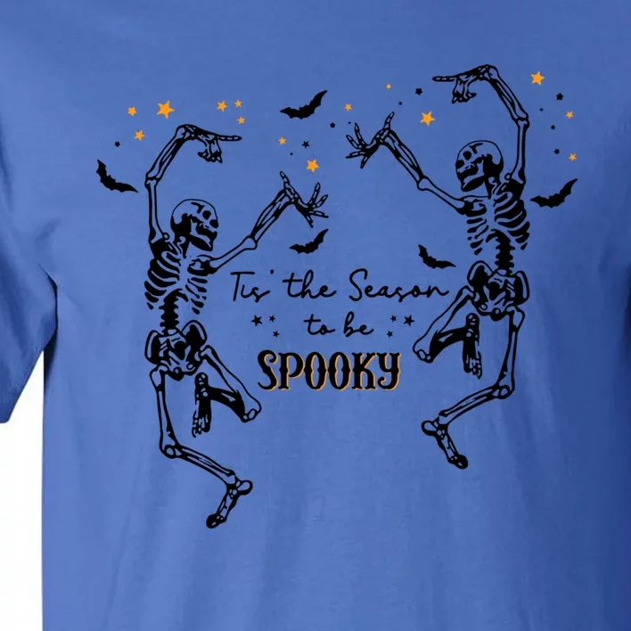 Tis The Season To Be Spooky Fall Halloween Dancing Skeleton Gift Tall T-Shirt