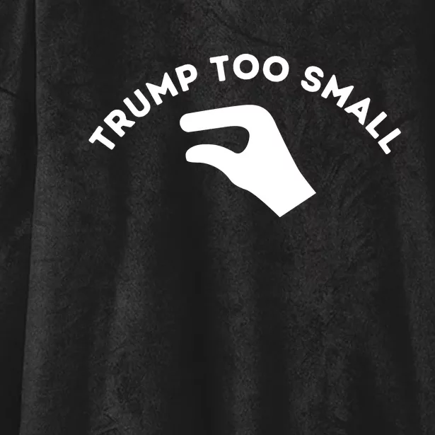 Trump Too Small Hooded Wearable Blanket