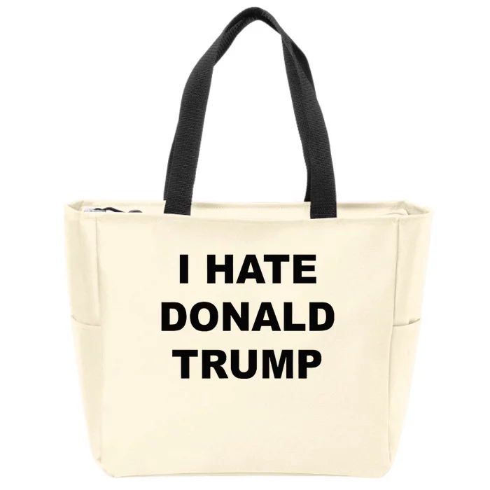 Top That Says I HATE DONALD TRUMP Anti Trump Sucks Zip Tote Bag