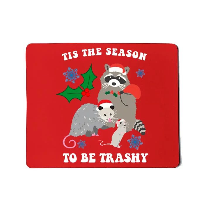 Tis The Season To Be Trashy Funny Raccoon Christmas Mousepad