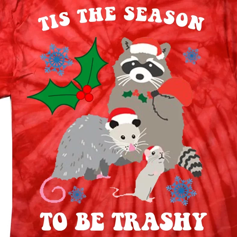 Tis The Season To Be Trashy Funny Raccoon Christmas Tie-Dye T-Shirt