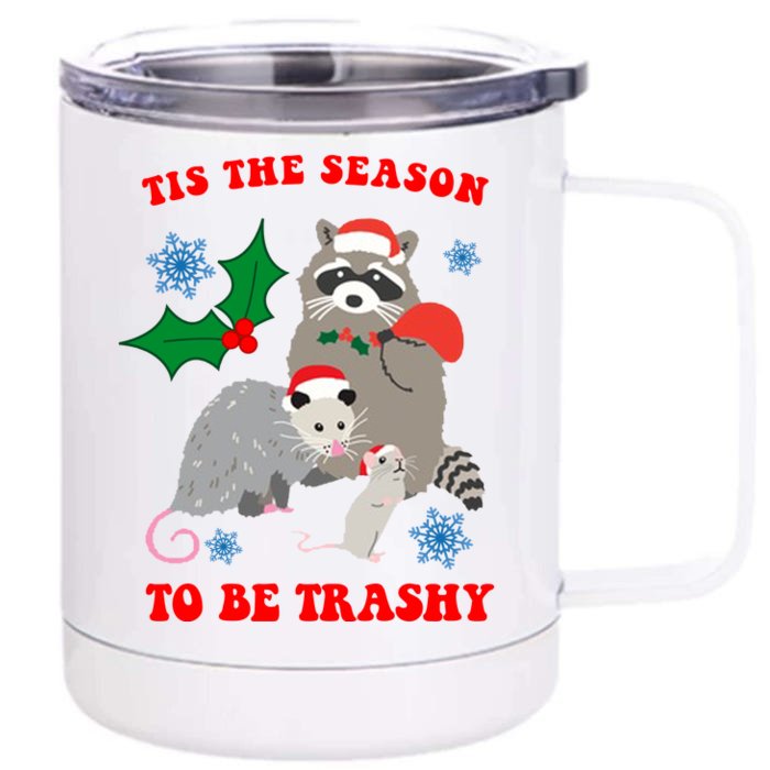 Tis The Season To Be Trashy Funny Raccoon Christmas Front & Back 12oz Stainless Steel Tumbler Cup