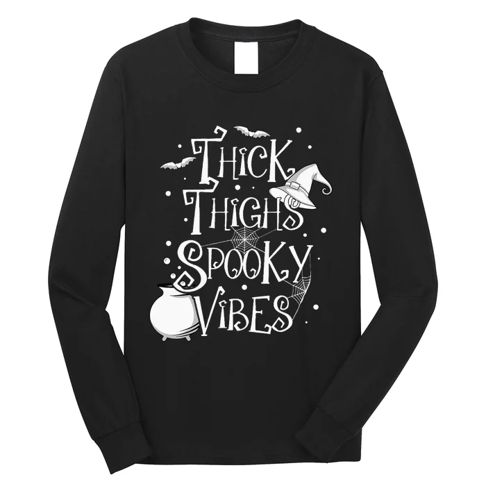 Thick Thighs Spooky Vibes Halloween Party Gym Workout Witch Long Sleeve Shirt